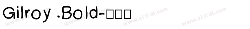 Gilroy BoId字体转换